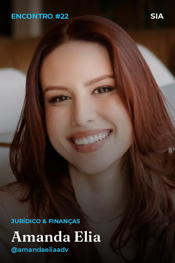 Amanda Elia · Encontro #22: Contratos, Impostos e Sociedade na era da IA: o que todo empreendedor digital precisa entender antes de escalar